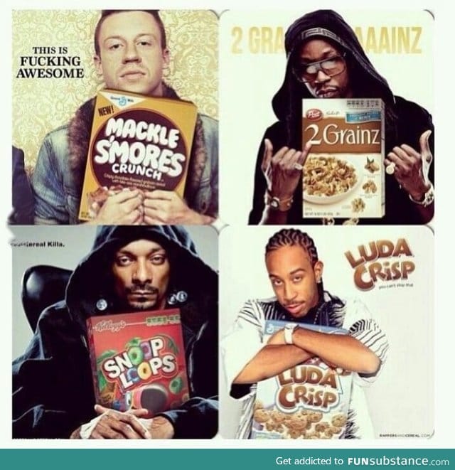 I wish rap artists made cereal