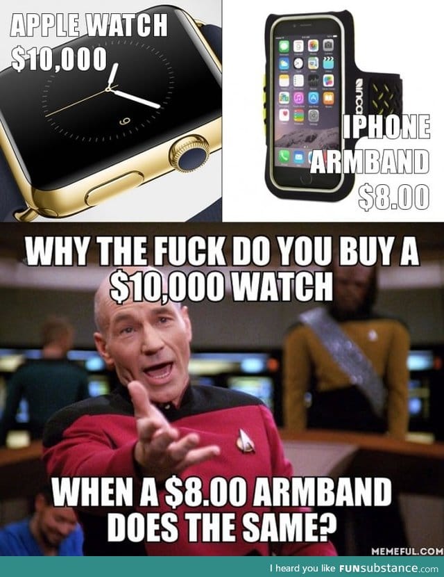 Seriously, who NEED that watch?