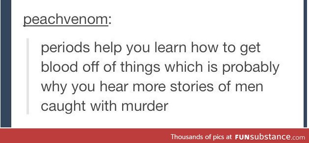 Also why people always assume the killer is male