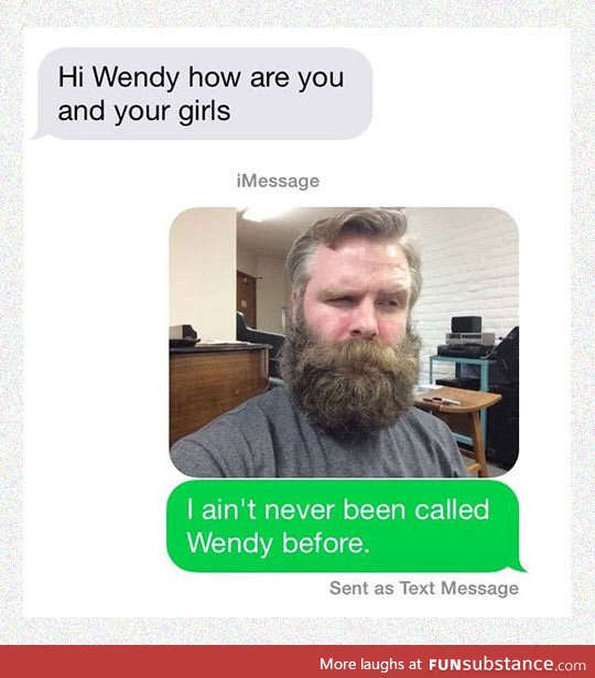 Wendy and her beard