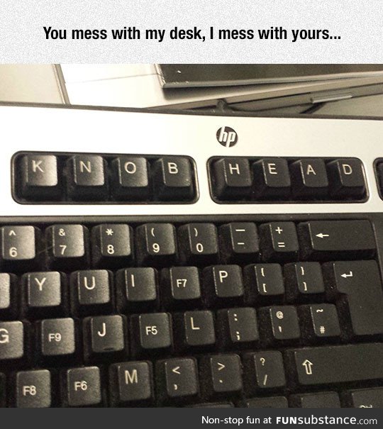 Keyboard revenge