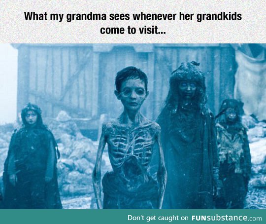 Grandmas will never change
