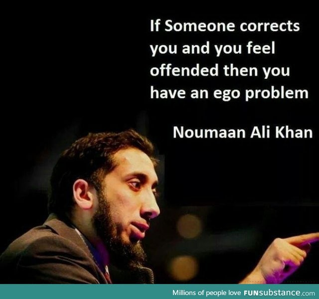 Wise words from Nouman Ali Khan