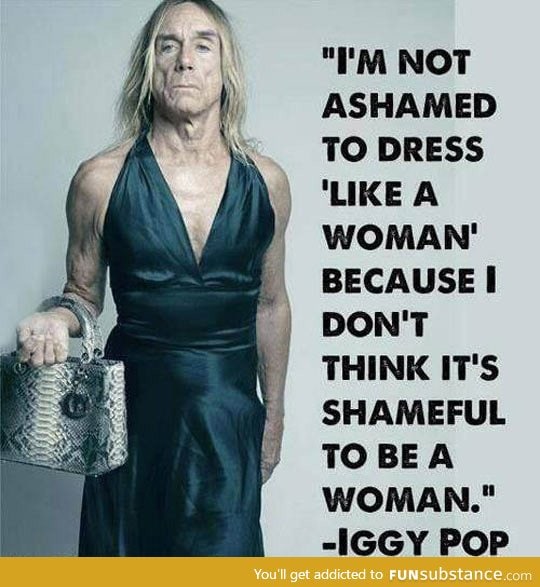 Iggy pop is awesome
