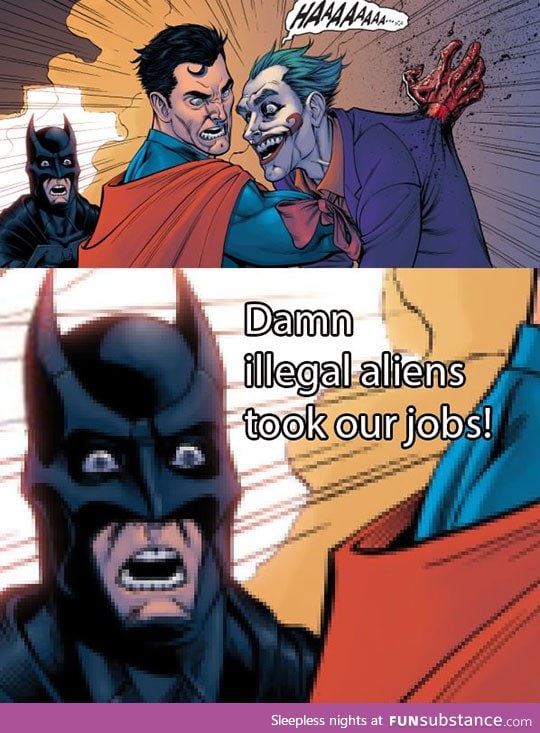 They took our jobs