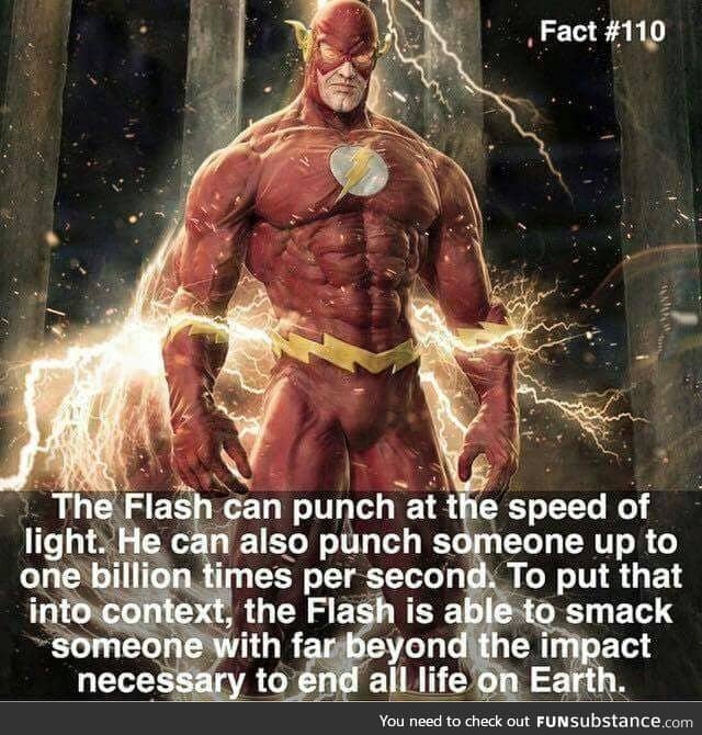 Flash is probably the most powerful superhero