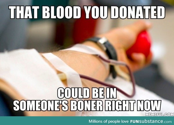 That blood you donated