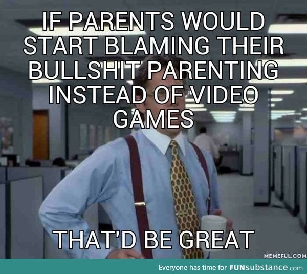 Don't blame the games, blame the parents