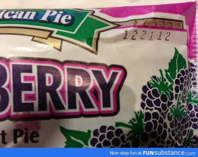 Even a pie has exp date on 12/21/2012