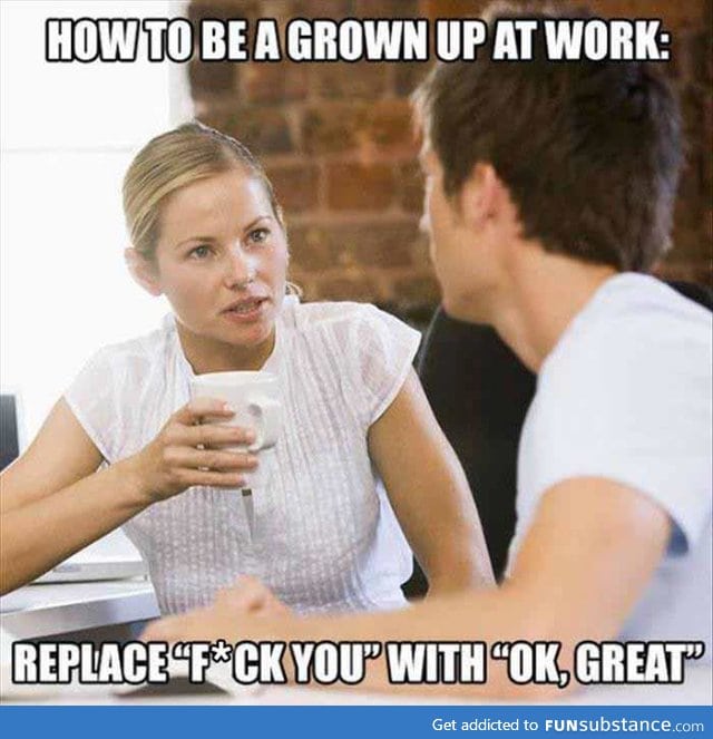 How to be a grown up