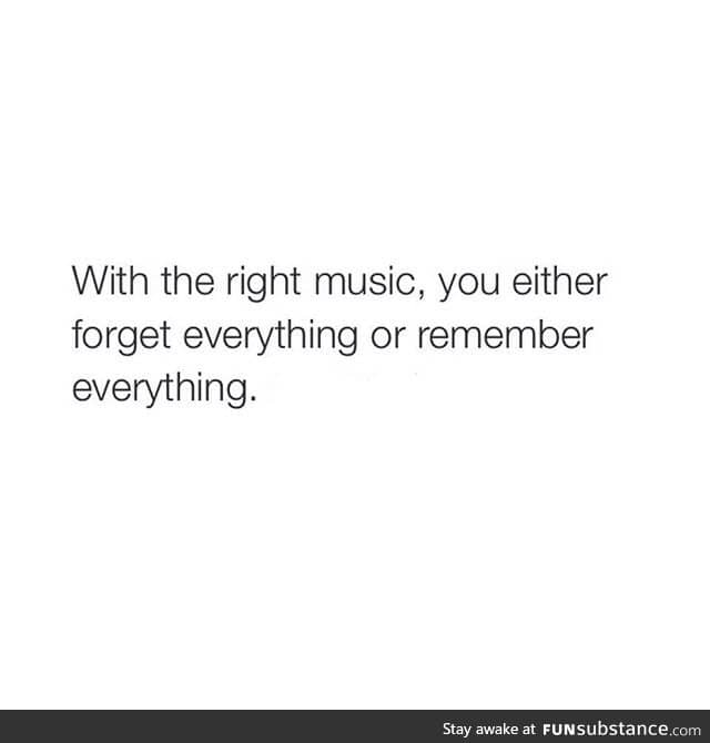 With the right music