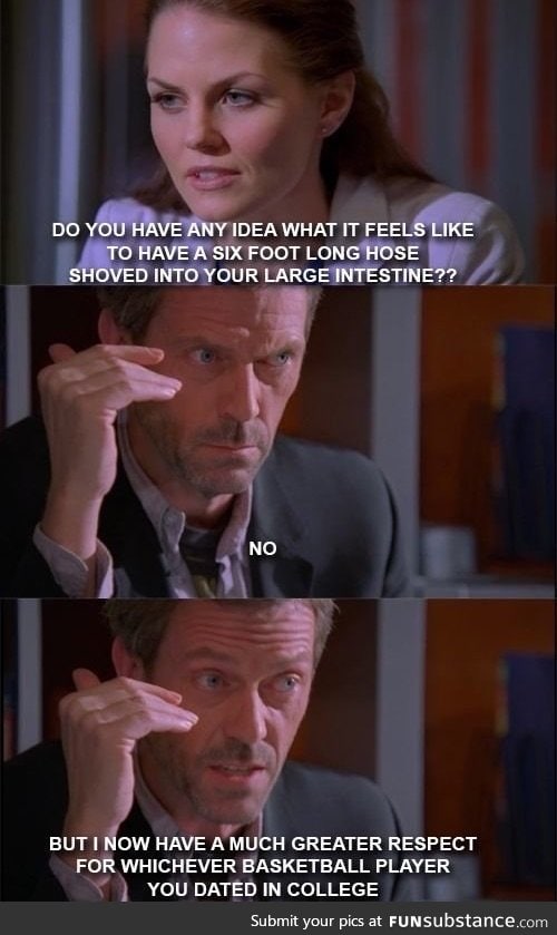 House's one liner game is strong as hell