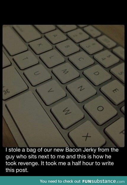 Never steal someone else's food