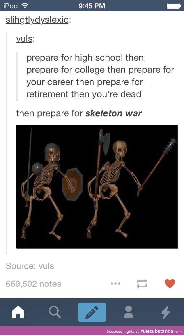 Prepare for the skeleton war