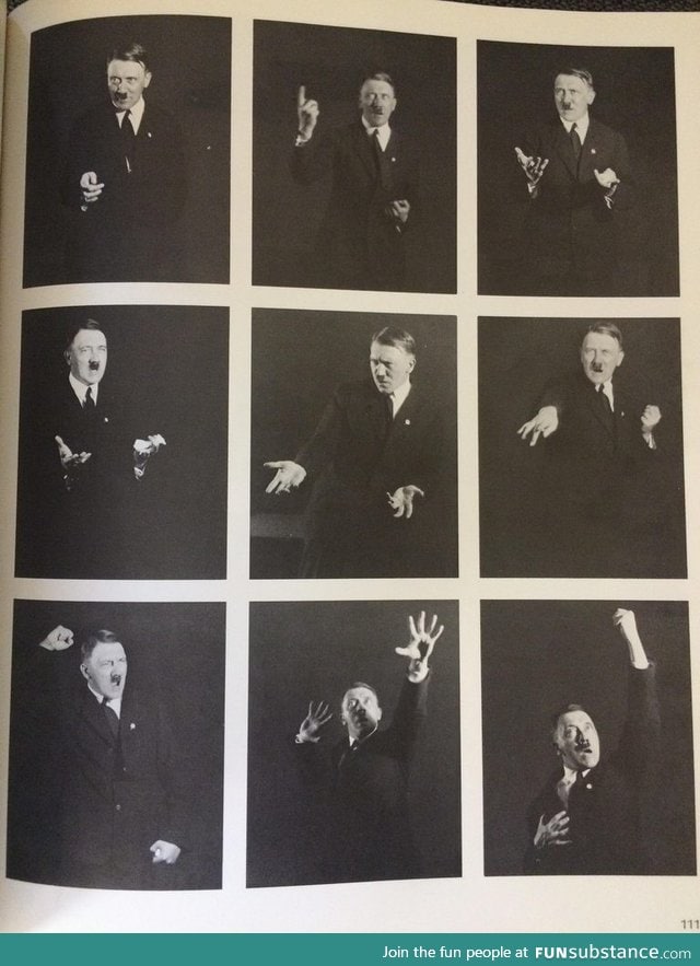 These Hitler photos in my history book look like promotional shots for a shitty magician