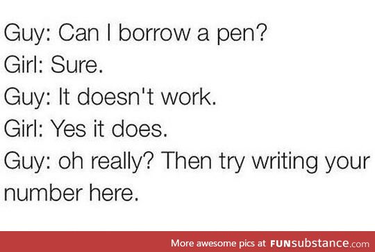Probably the best pick up line ever, ask for a pen