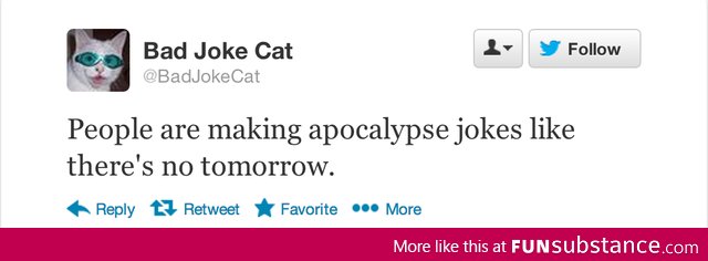 We shouldn't laugh at the apocalypse