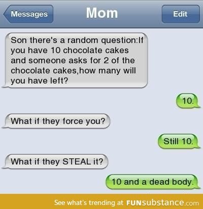 What if you have 10 chocolate cakes?