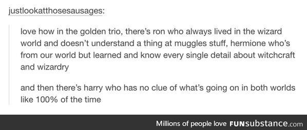 Harry is kinda useless though tbh