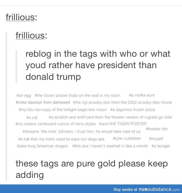 I'd rather have Draco Malfoy as prez