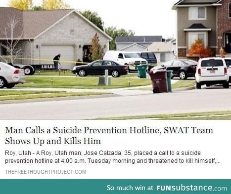 Let the SWAT handle the suicide for you