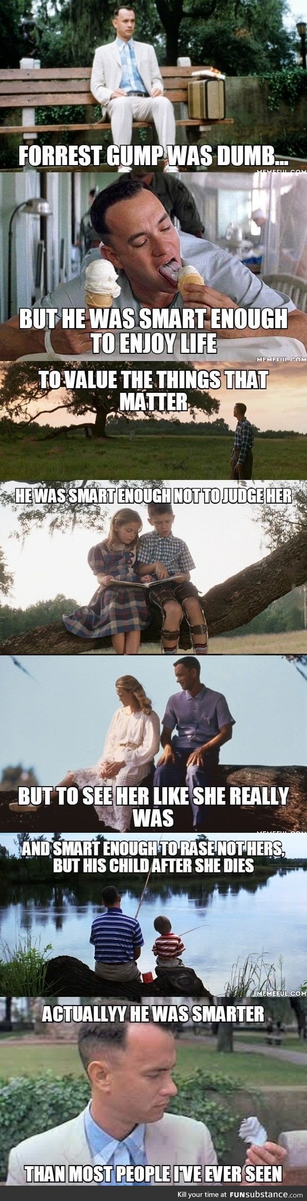 Forrest Gump wasn't just the story of a stupid guy