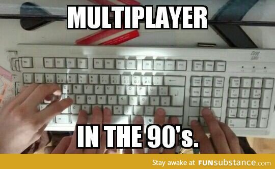 Multiplayer in the 90s
