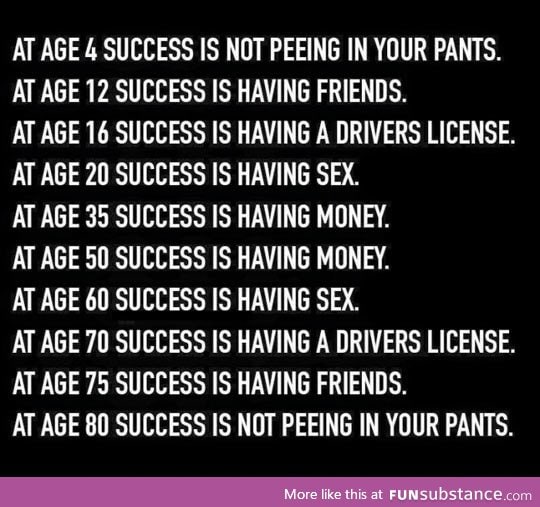 Success during different stages of life