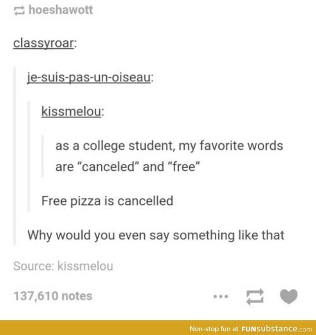Free pizza sounds like the best thing ever