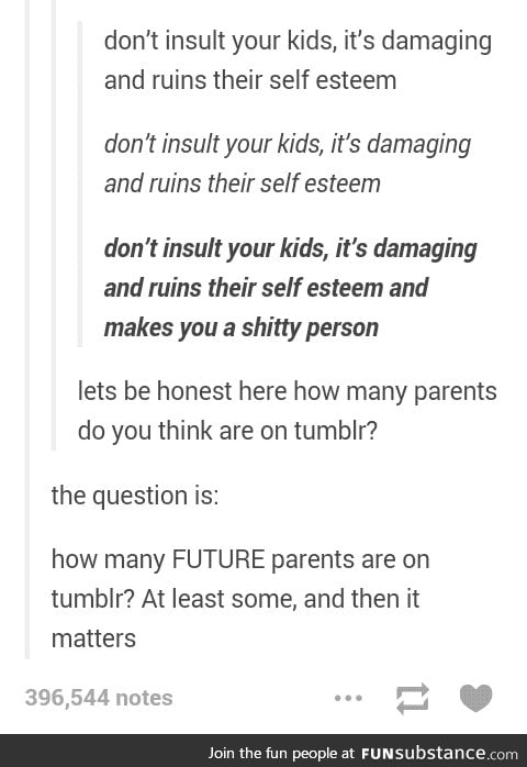 Only assholes insult their kids (reupload)