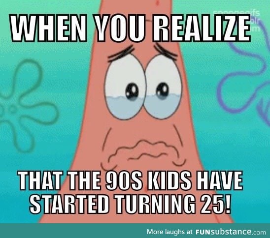 90s kids are turning 25