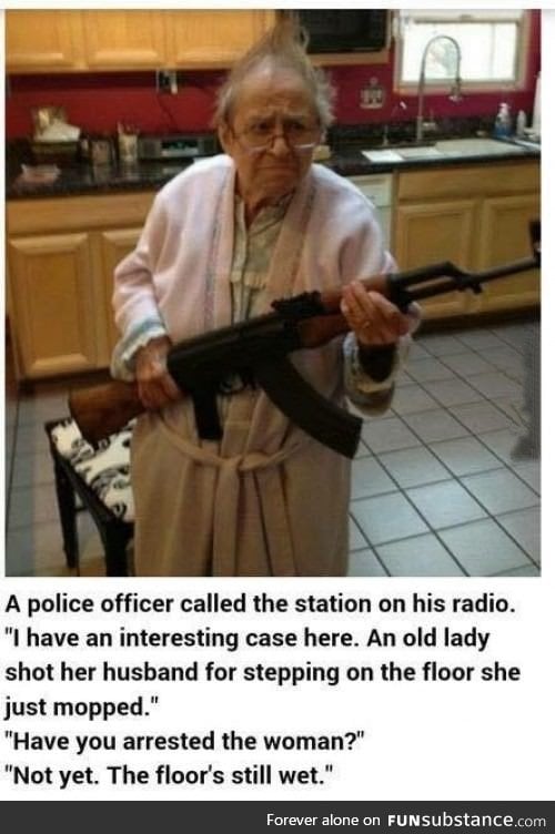 Never mess with grandma. Never