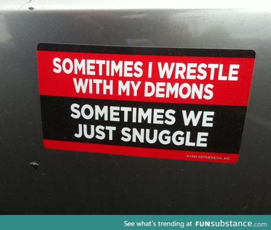 Wrestling with my demons