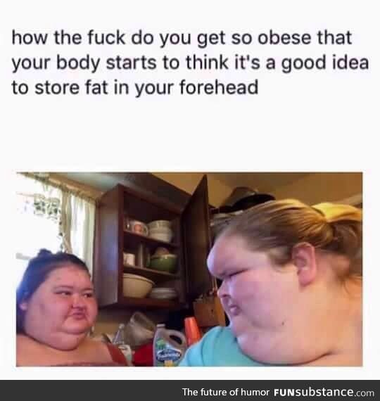 So fat when