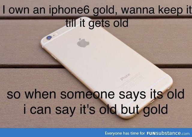 Old but gold iPhone 6