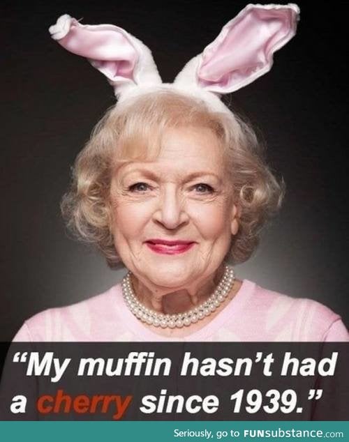 Betty White is a f*cking legend