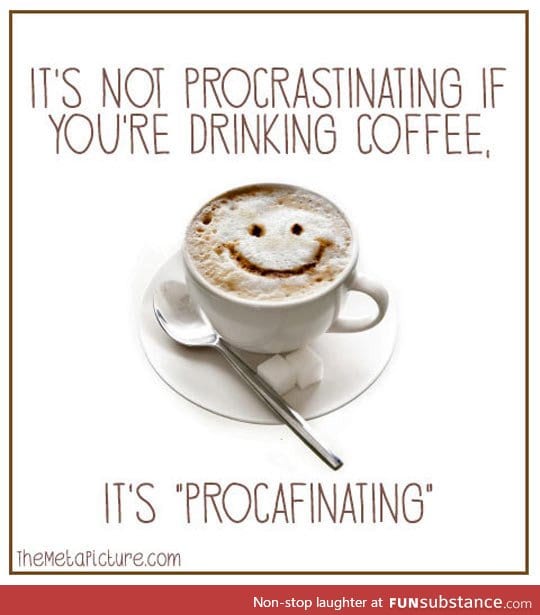 It's Not Procrastinating