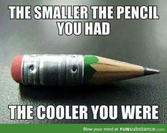 Small pencils were swag