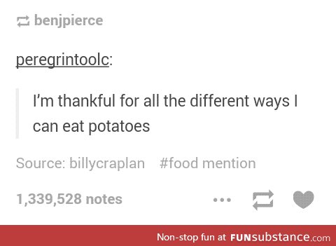 Potatoes b*tches