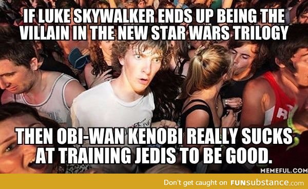 Or Obi-Wan is really good at training Siths