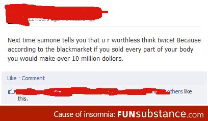 Don't let anyone tell you that you're worthless