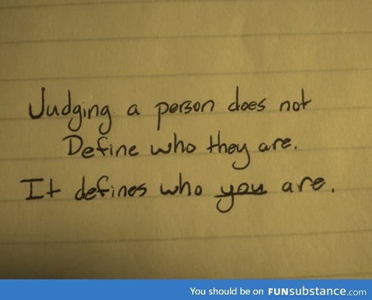 Judging someone