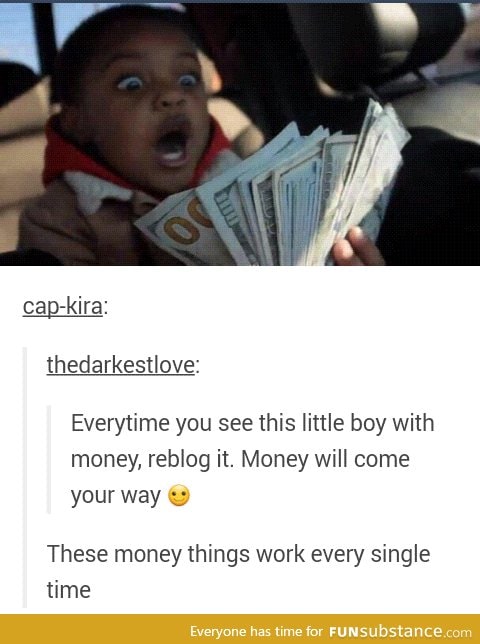 Upvote for the money boy