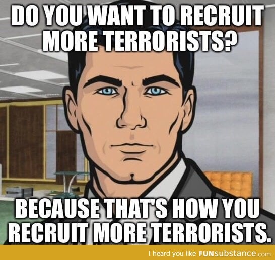 In response to Donald Trump's plan to defeat terrorists by targeting their families
