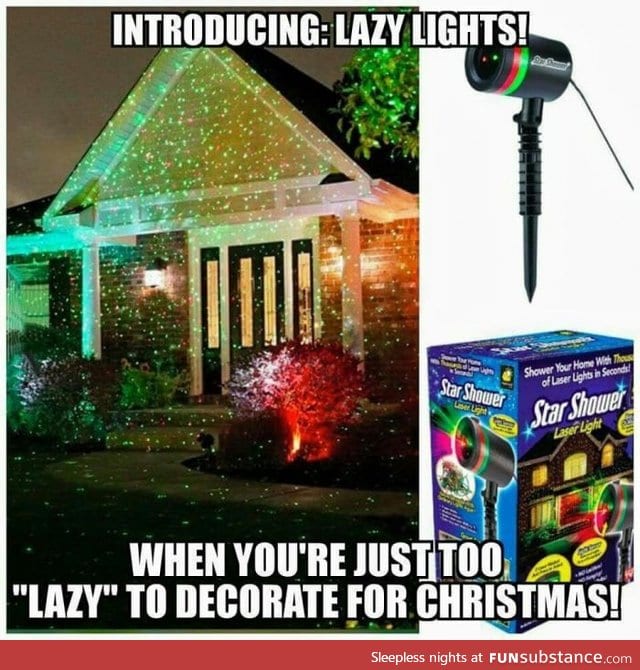 For people too lazy to decorate from Christmas
