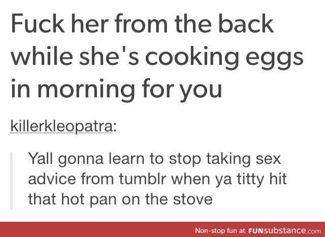 Never take sex advice from tumblr