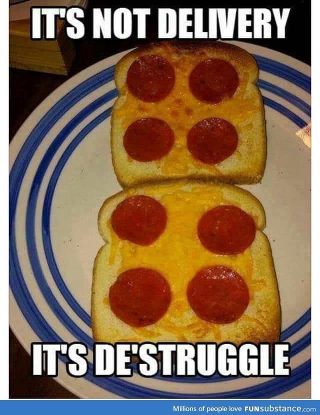 It's de struggle