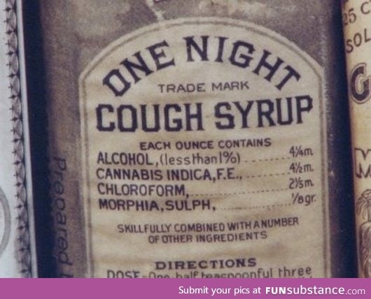 It's a bloody miracle they survived these "medicines". On a side note I feel a cough comin