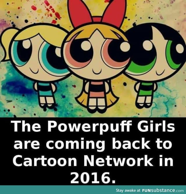 Powerpuff Girls are coming back