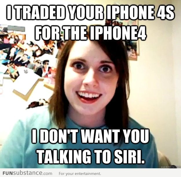 Overly attached girlfriend about siri